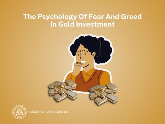 The Psychology Of Fear And Greed In Gold Investment